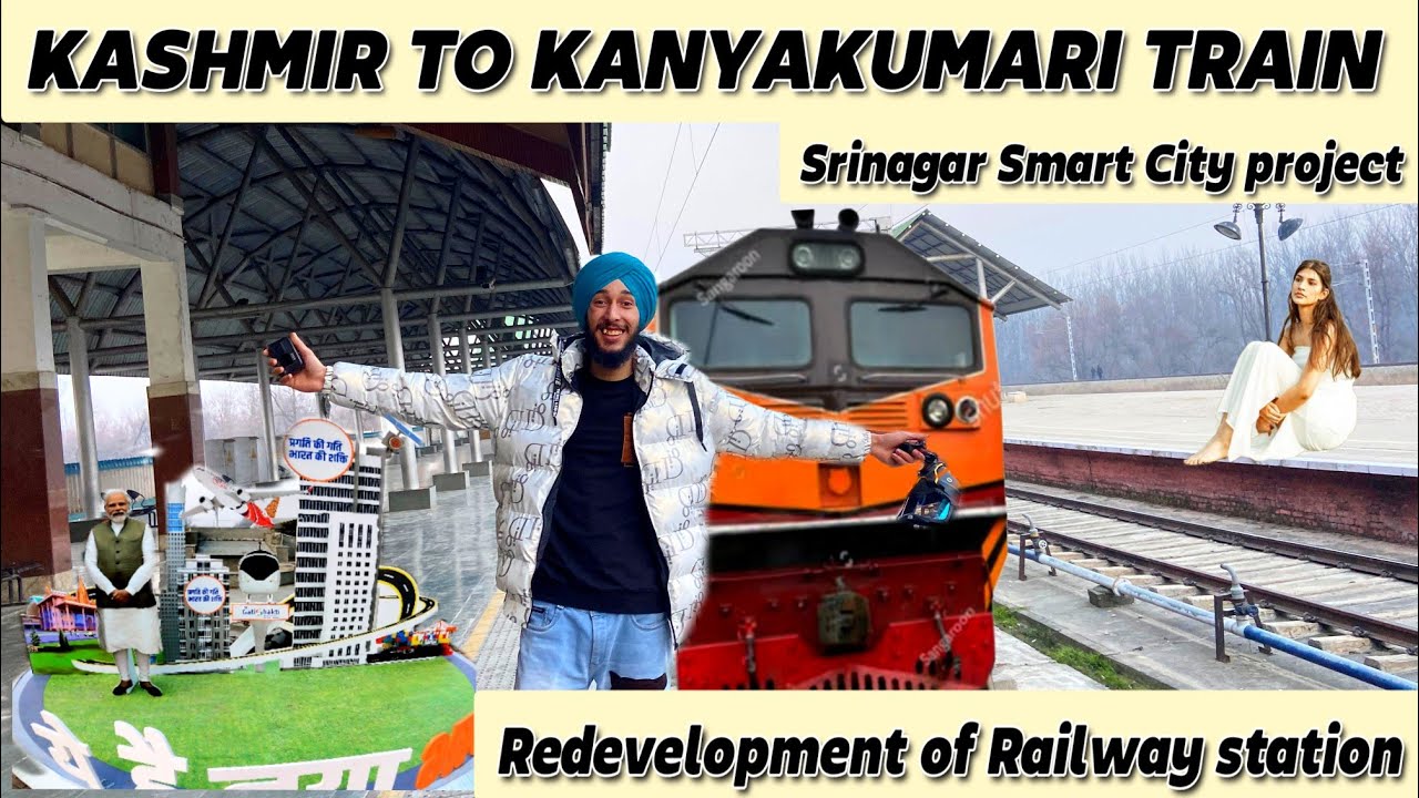 KASHMIR TO KANYAKUMARI BY TRAIN 🚂 || RAILWAY STATION, SRINAGAR ||  REDEVELOPMENT PROJECT