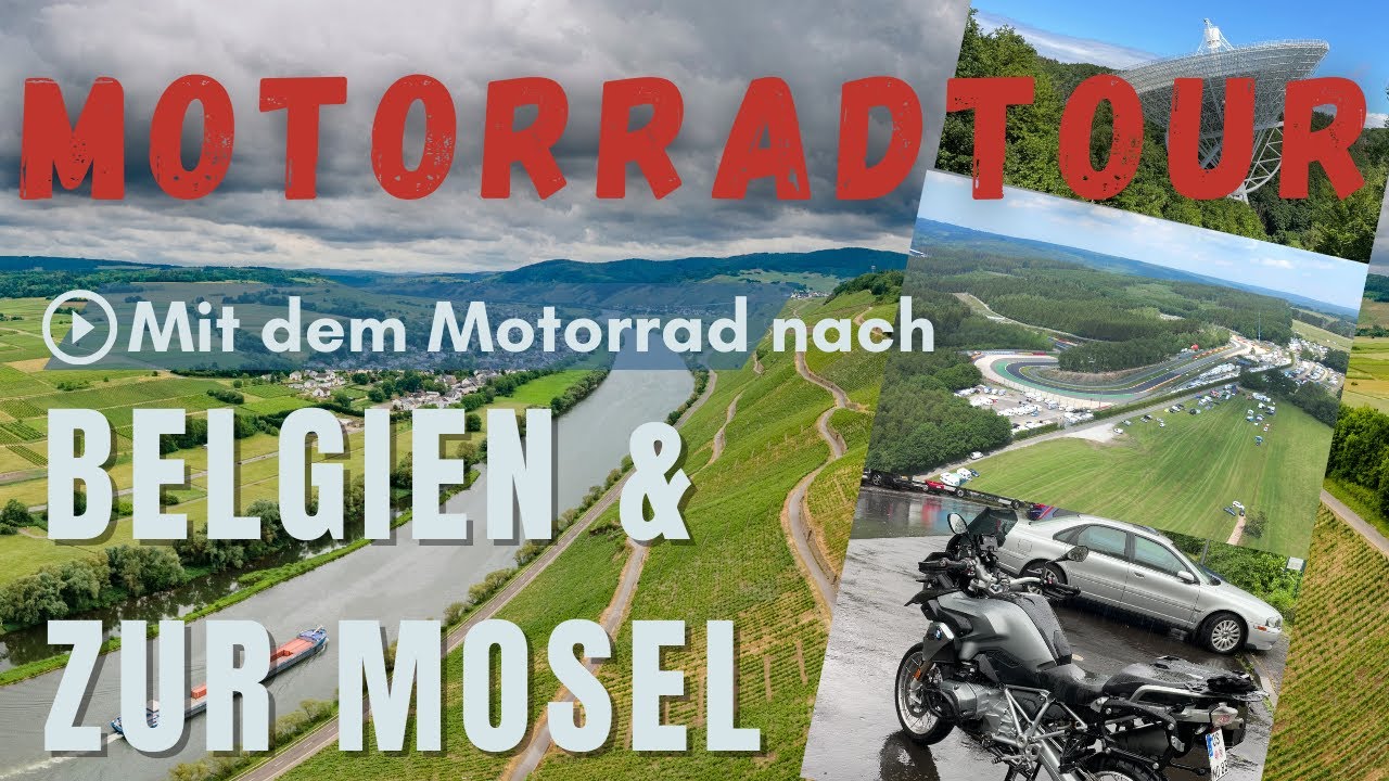 Mit dem Motorrad nach Belgien und zur Mosel