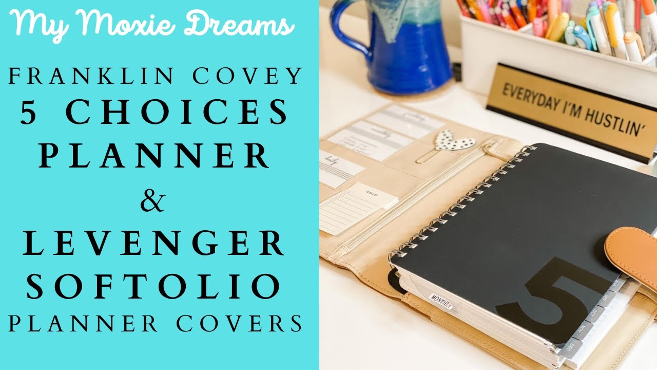 Мой ежедневник Franklin Covey 5 Choices | Мои обложки для ежедневника Levenger Softolio | Бесплат...
