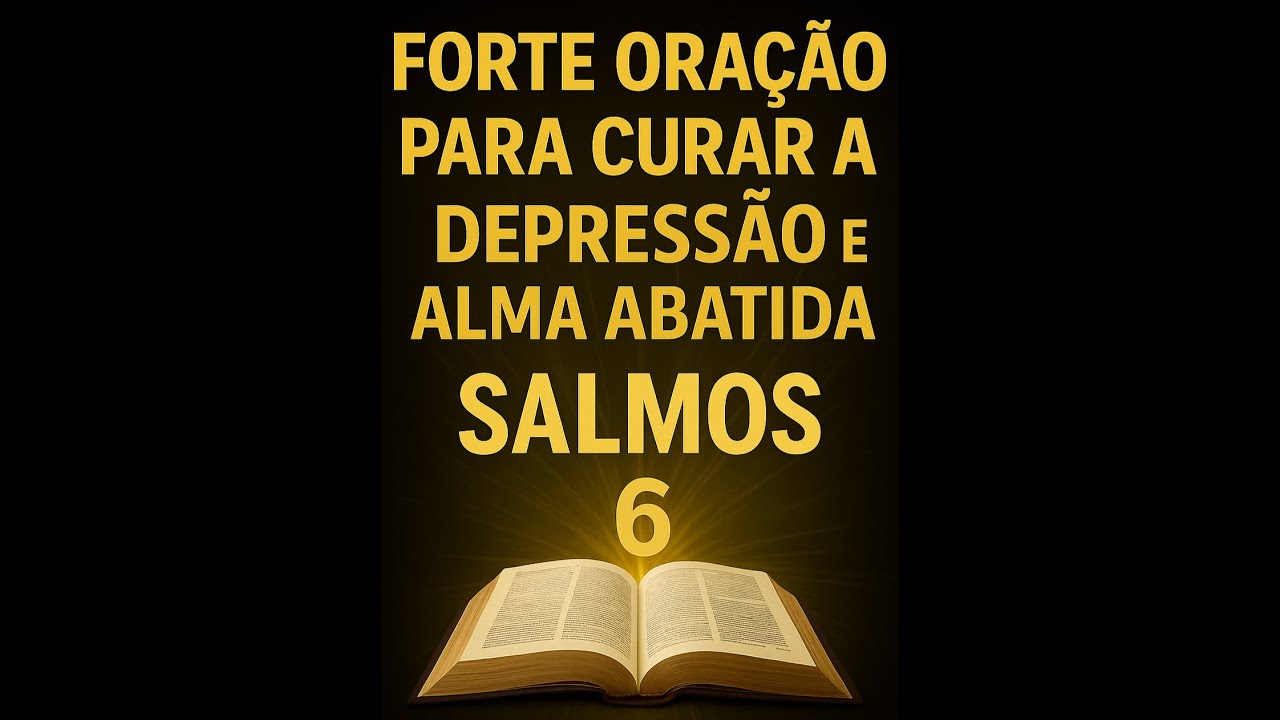 FORTE ORAÇÃO PARA CURAR A DEPRESSÃO E ÀLMA ABATIDA