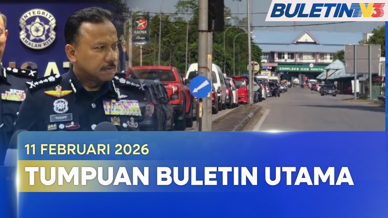 TUMPUAN BULETIN UTAMA | Hampir Sejuta Kenderaan Dijangka Masuk Ke Kelantan Sambut Puasa