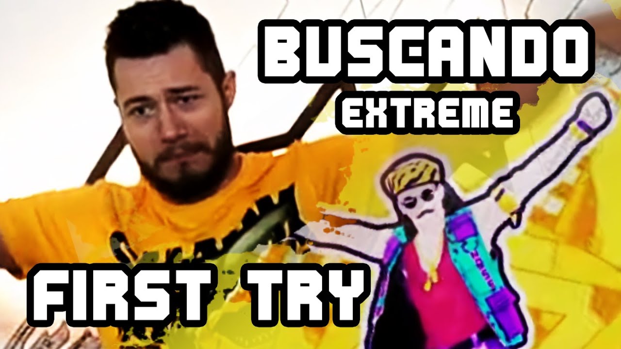 Buscando Extreme First Try | Just Dance 2021 | xTzShark