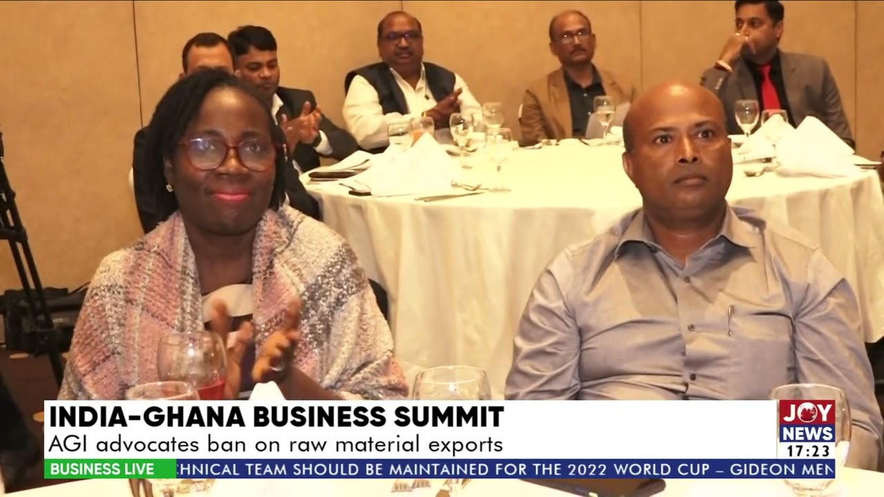 India-Ghana Business Summit: AGI advocates ban on raw material exports -  Business Live (7-4-22)