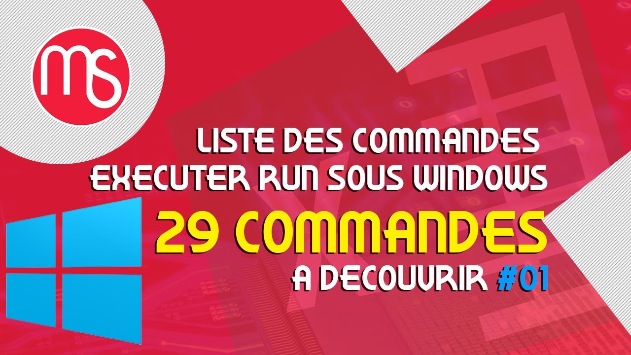 LISTE DES COMMANDES EXECUTER RUN SOUS WINDOWS   29 COMMANDES A DECOUVRIR (PARTIE 01)