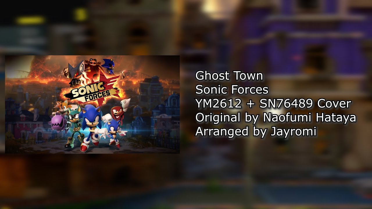 Ghost Town ~ Sonic Forces | YM2612 + SN76489 Cover