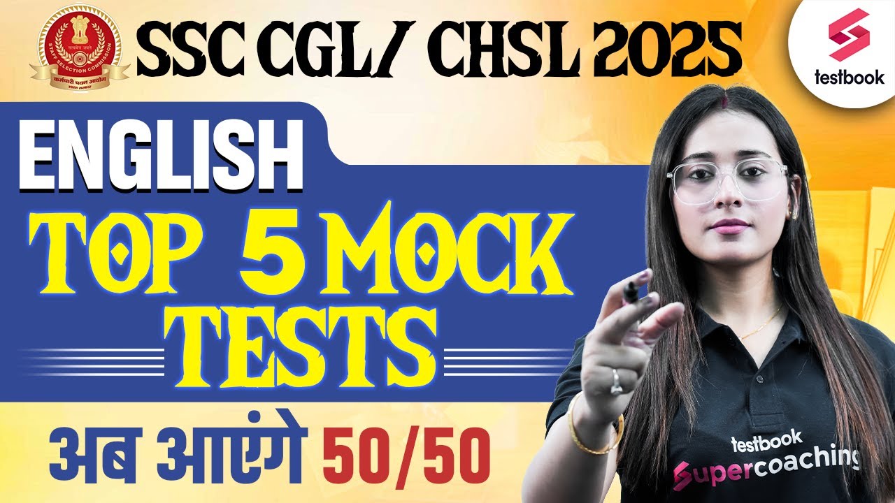 SSC CGL/ CHSL 2025 ENGLISH TOP 5 MOCK TESTS अब आएंगे 50/50 | BY ANANYA MAAM