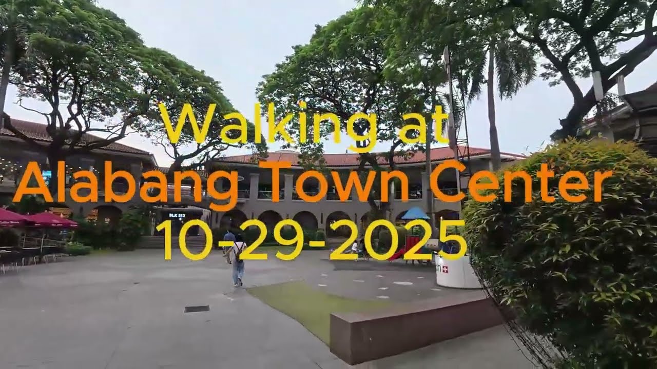 WALKING AT  ALABANG TOWN CENTER    OCT. 29, 2025