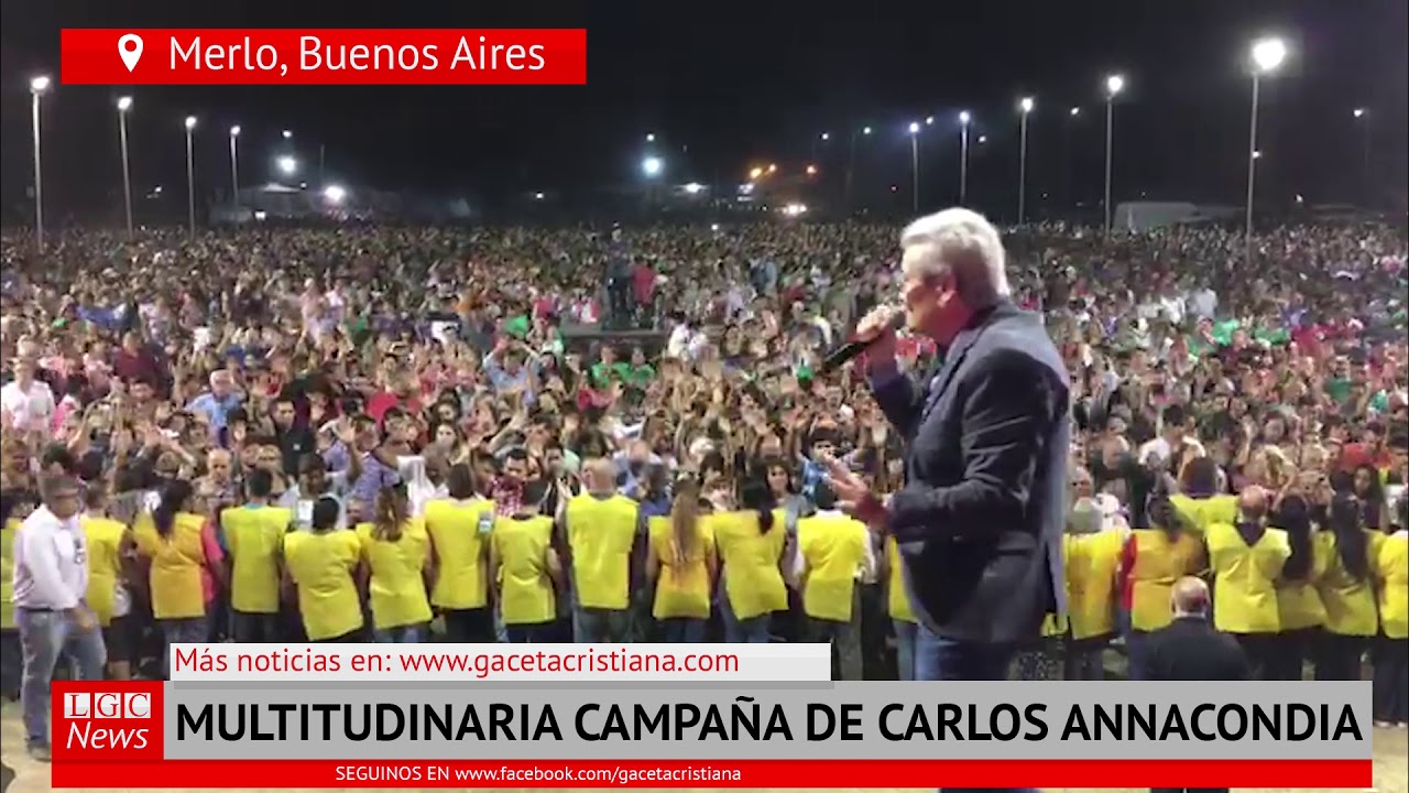Al instante: Multitudinaria campaña de Carlos Annacondia
