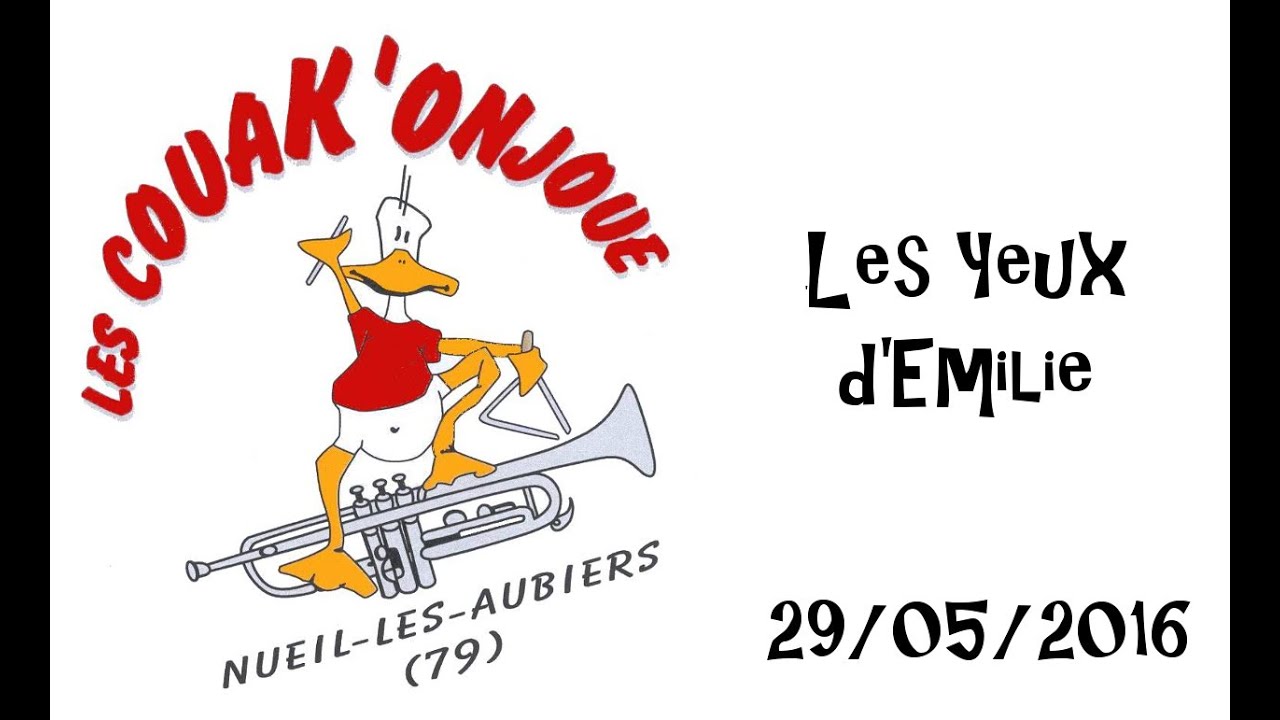 Les Couak'Onjoue - Les Yeux d'Emilie
