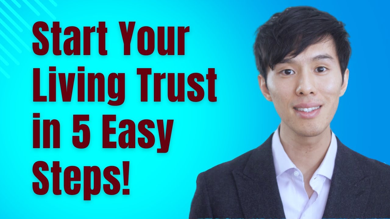How to Start a Living Trust: Step-by-Step Guide to Protect Your Assets