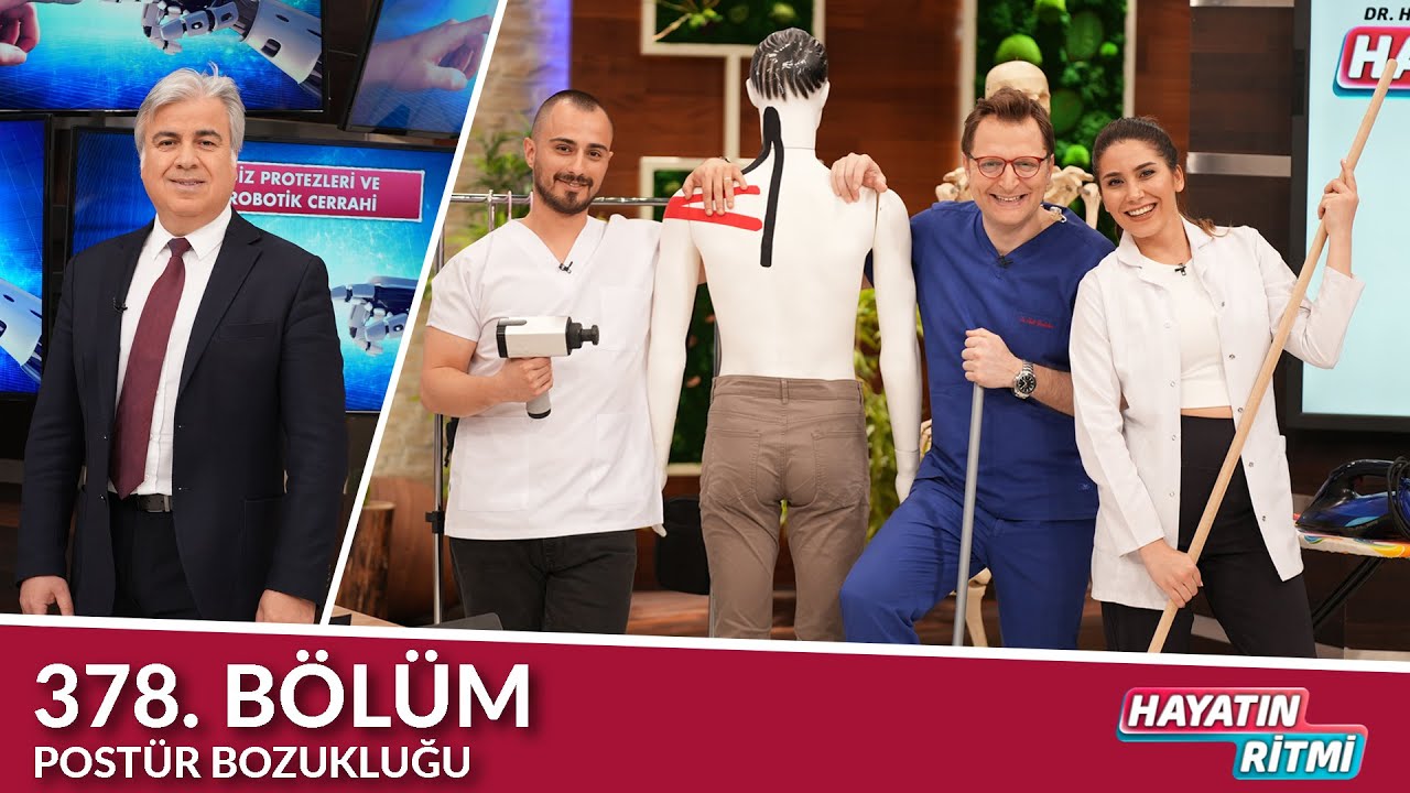 Hayatın Ritmi 378. Bölüm Postür Bozukluğu
