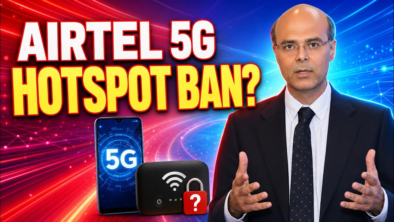 Airtel 5G Hotspot Ban? NSA, 4G Data Quota & 300GB Rule Explained