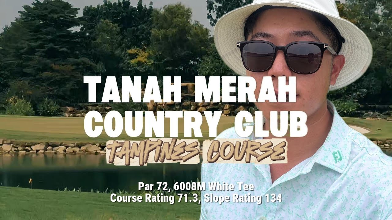 Tanah Merah Country Club Tampines | Singapore's TOUGHEST Golf Course