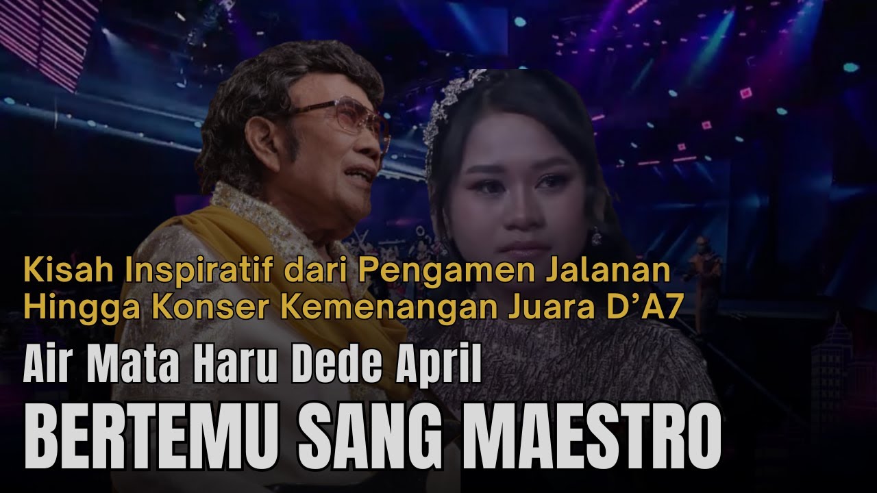 Momen Haru Dede April Menangis Bertemu Rhoma Irama! Kisah Pengamen Cilik Juara DA7