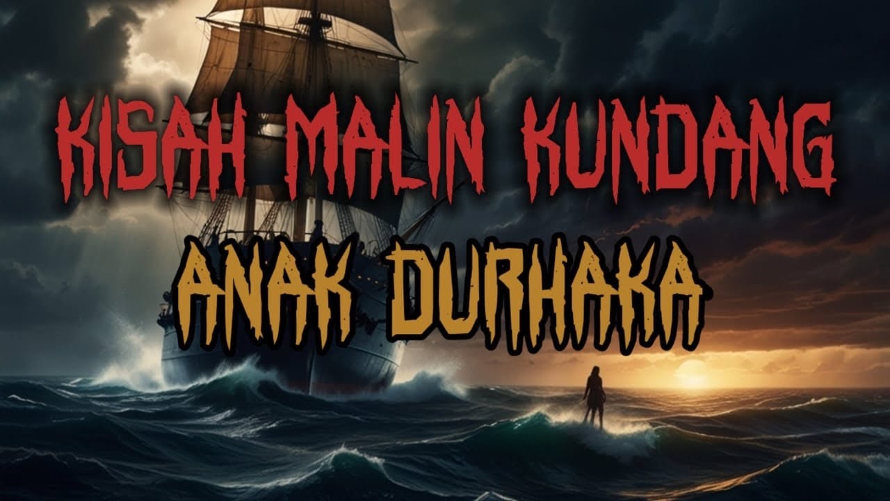 Kisah Nyata Anak Durhaka Malin Kundang: Cerita Horor - Cerita Misteri - Kisah Nyata