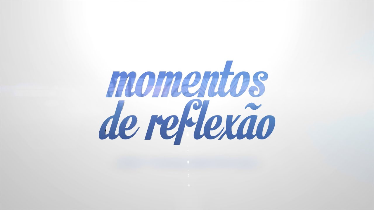 Momentos de Reflexão - 06/02/2026