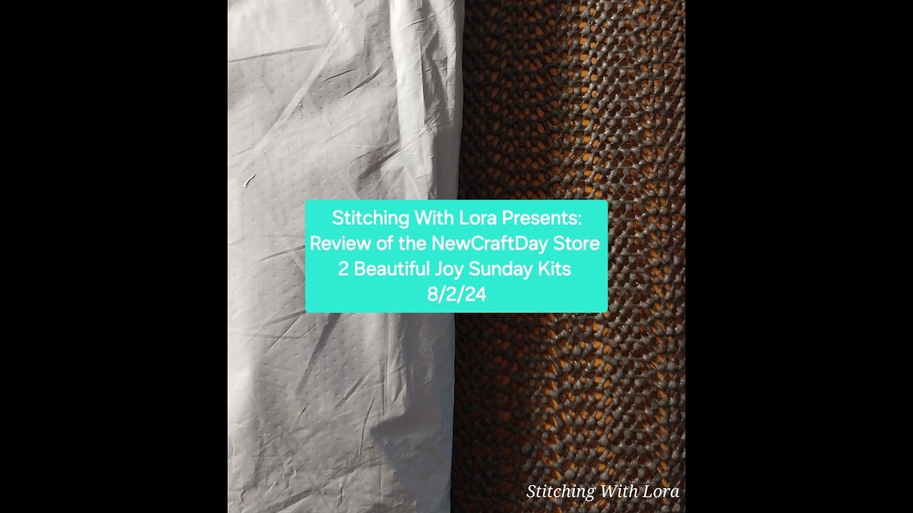 Review of the NewCraftDay Store 2 Beautiful Joy Sunday Stamped Cross Stitch Kits 8/2/24