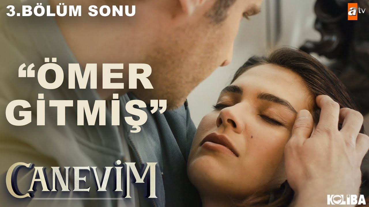 B&uuml;y&uuml;k Aşkın, B&uuml;y&uuml;k Acısı - Canevim 3.B&ouml;l&uuml;m