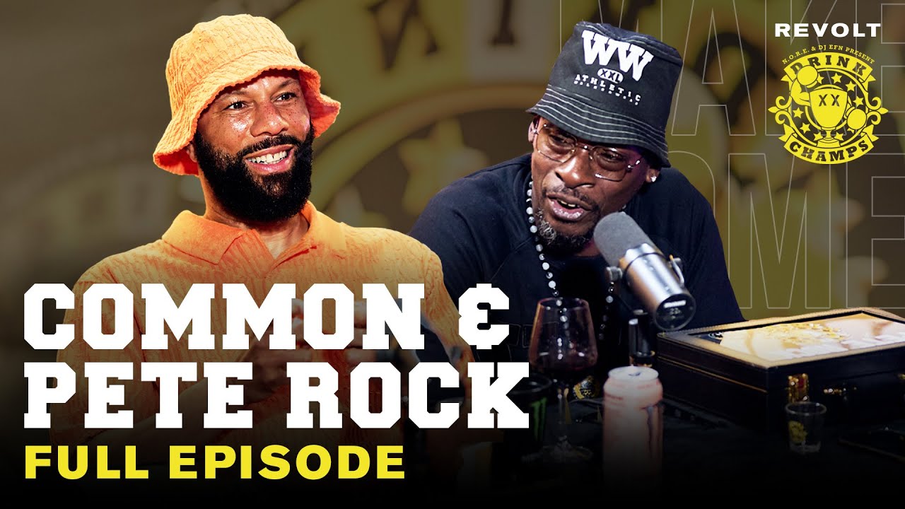 Common & Pete Rock On Nas vs Biggie, Ye's Genius, Drake & Kendrick, New Album & More | Drink Champs