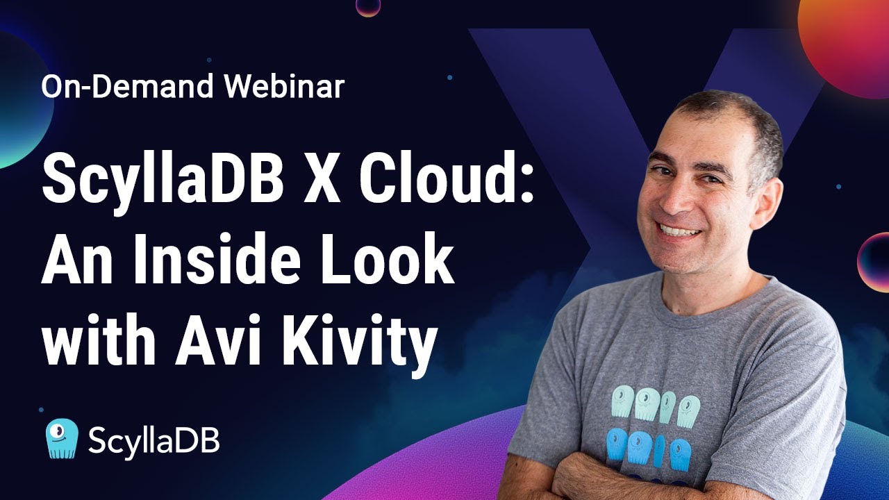 ScyllaDB X Cloud: An Inside Look with Avi Kivity