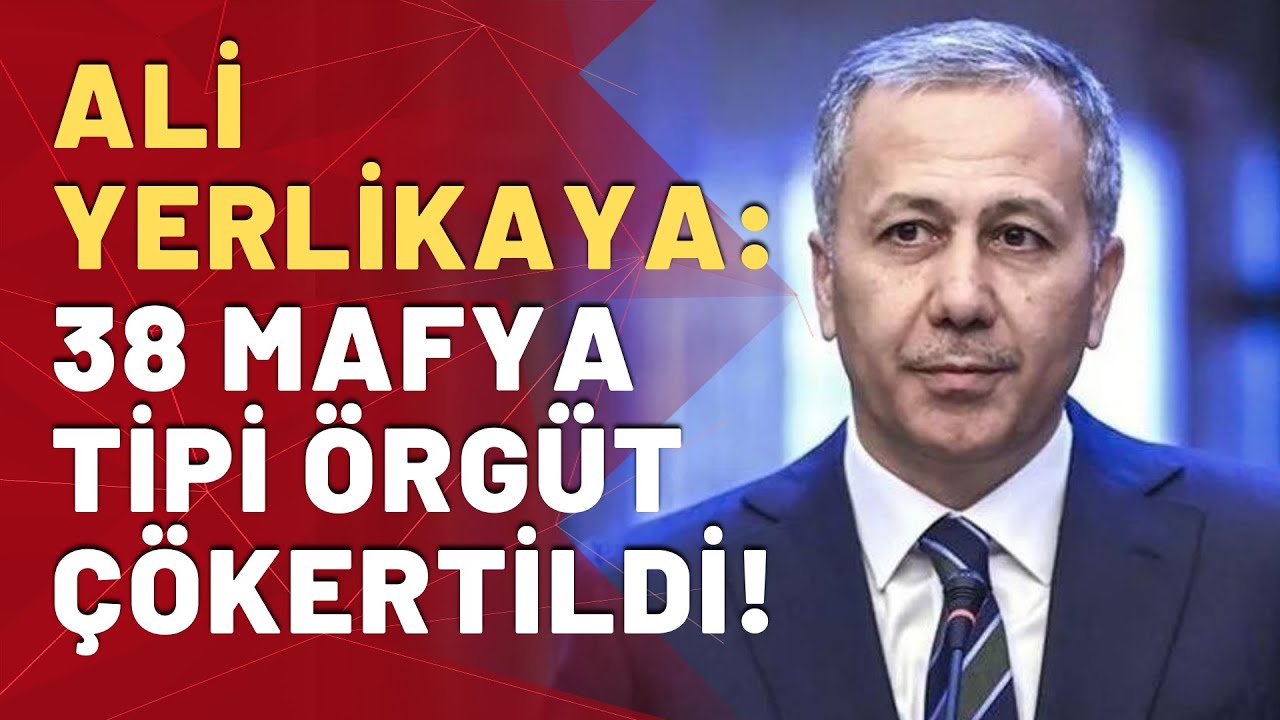İçişleri Bakanı Ali Yerlikaya'dan son 120 gün çıkışı: Uyuşturucu, mafya, düzensiz göçmen...