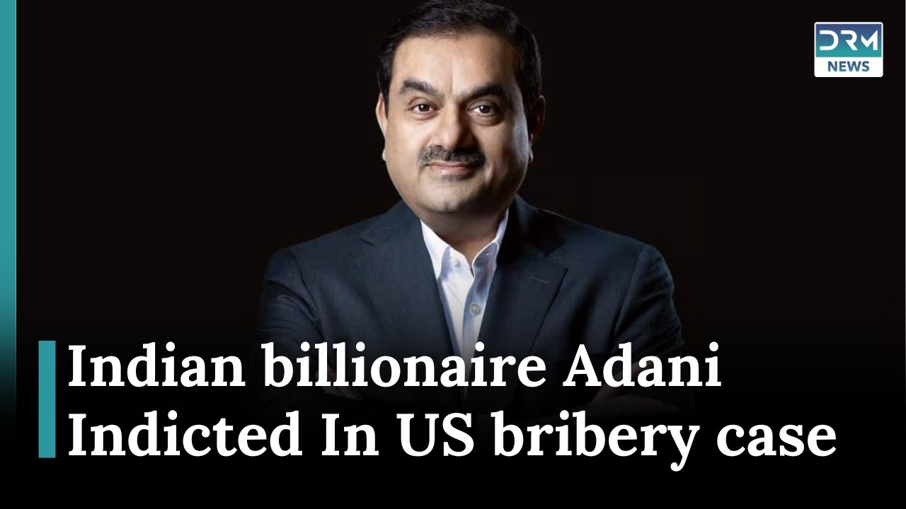Indian billionaire Gautam Adani indicted in US bribery case | News Today | DRM News | AB1E