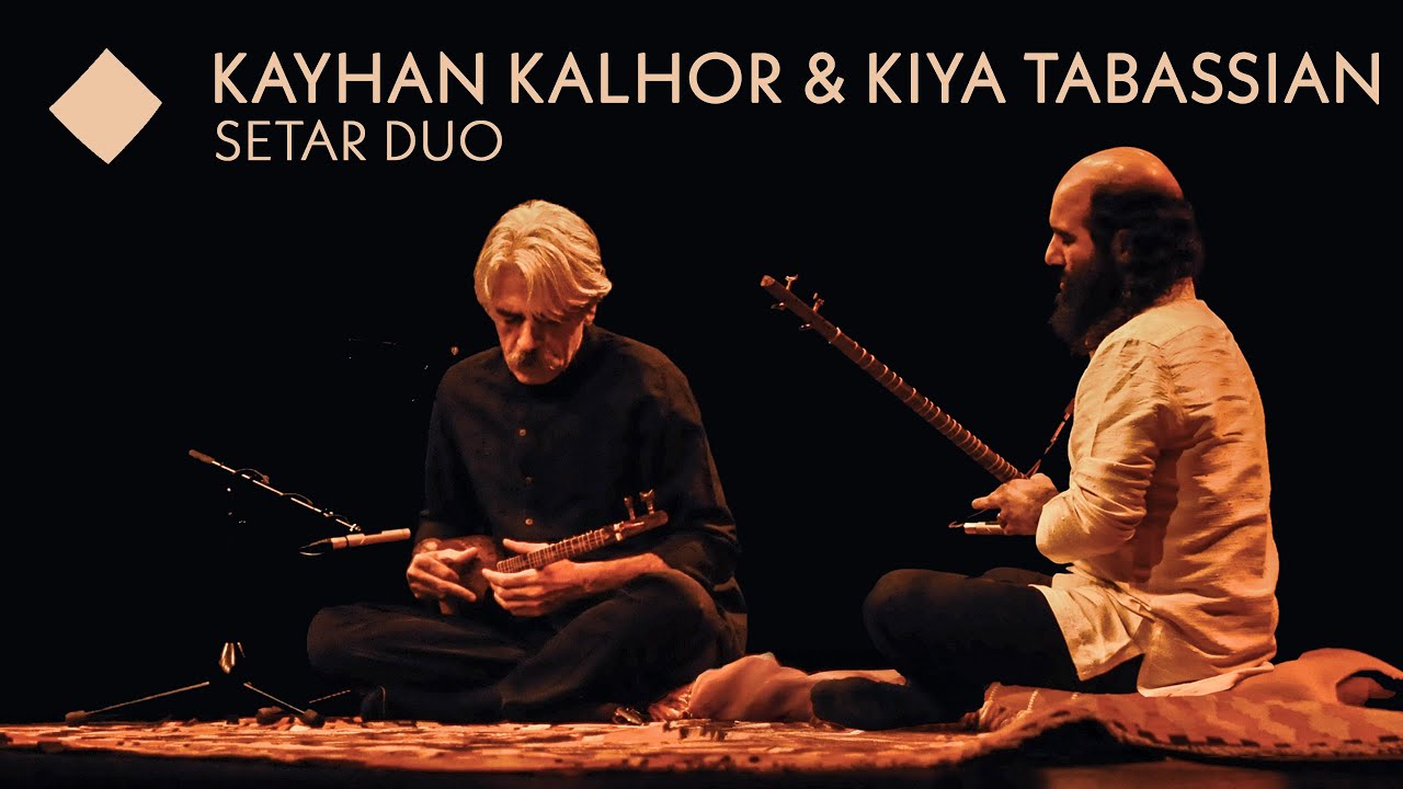 Kayhan Kalhor & Kiya Tabassian - سه تار نوازی کیهان کلهر و کیا طبسیان