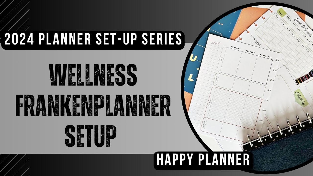 2024 Planner Setup:  Fitness & Wellness Planner | Happy Planner | Franken Planning |Planmas Day 15