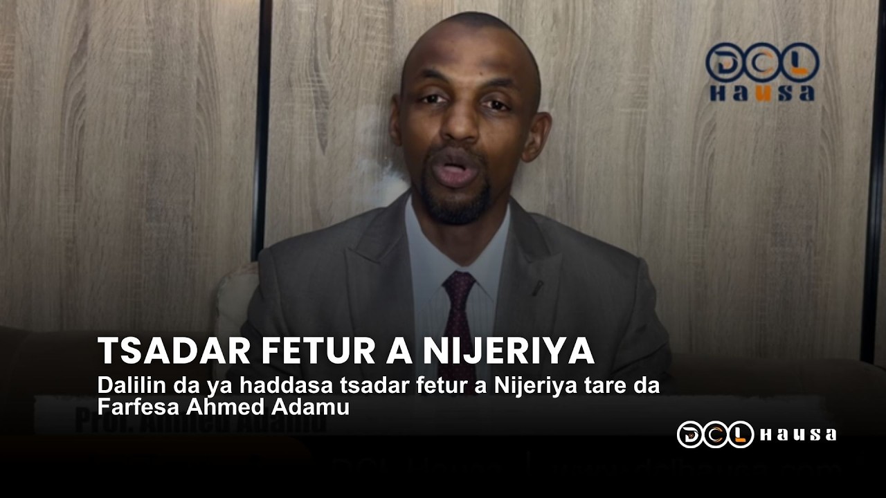 Dalilin da ya haddasa tsadar fetur a Nijeriya tare da Farfesa Ahmed Adamu