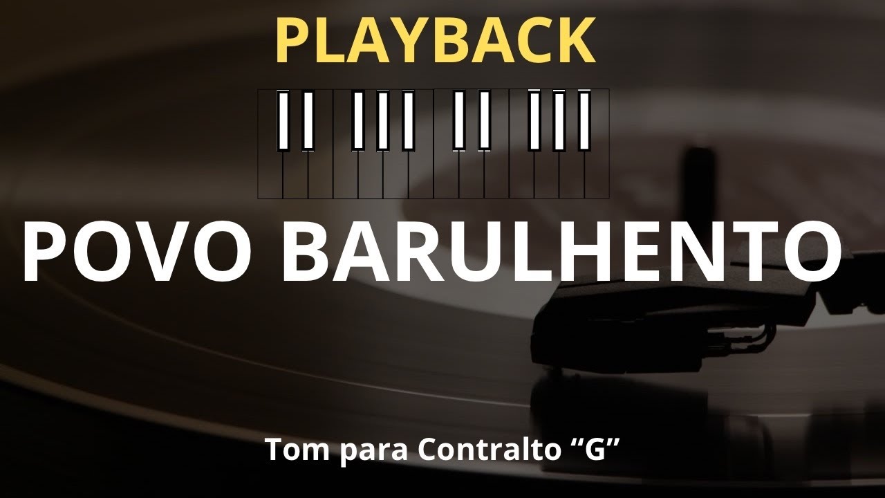 Povo Barulhento | Playback Tom Para Contralto “G”