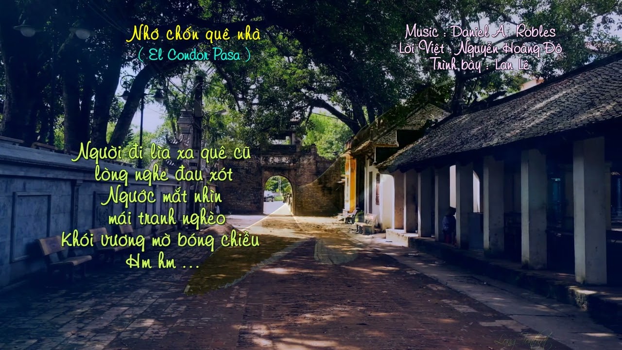 El Condor Pasa ( Nhớ chốn quê nhà ) -  Lời Việt Nguyễn Hoàng Đô  -  Trình bày Lan Lê
