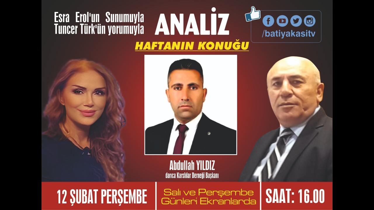 ESRA EROL VE TUNCER TÜRK İLE ANALİZ