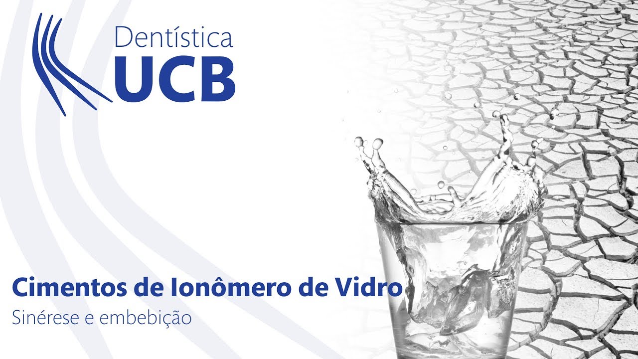 Cimento de Ionômero de Vidro: sinérese e embebição