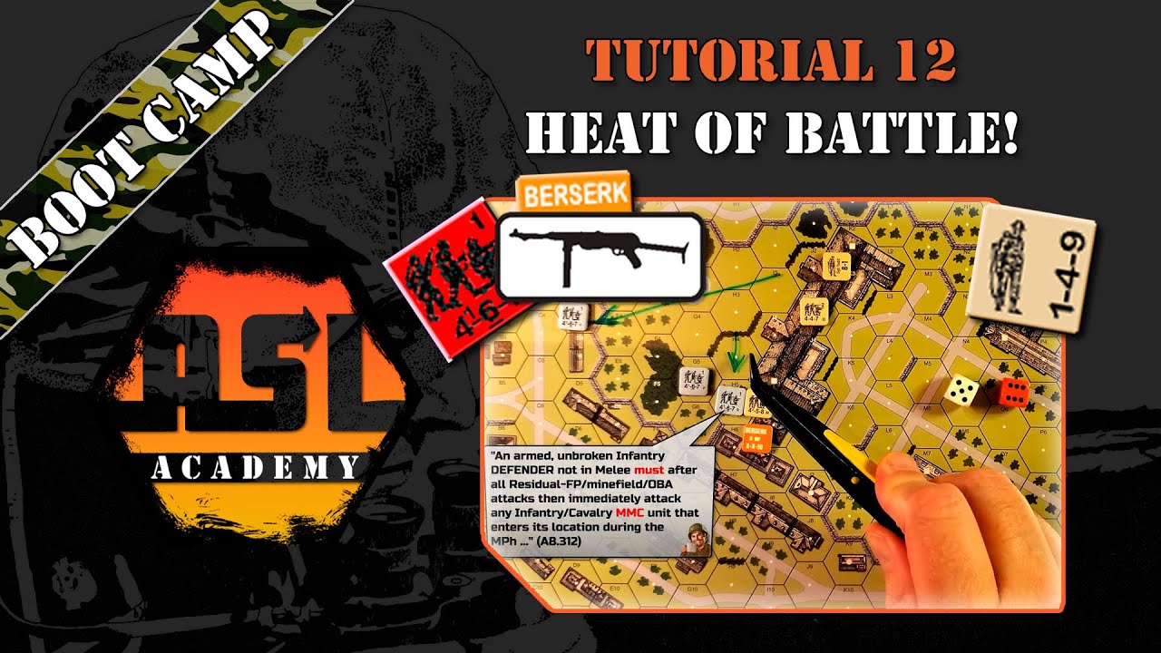 Advanced Squad Leader Tutorial #12 - Heat of Battle