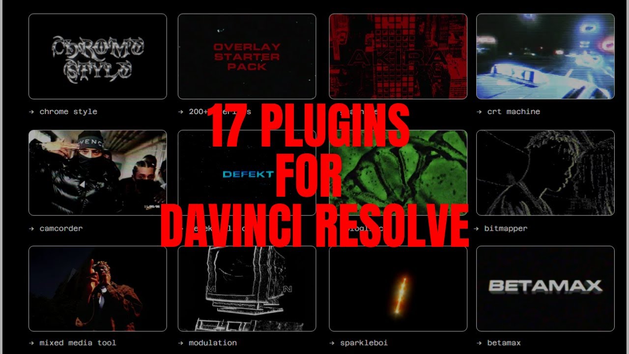 17 PLUGINS FOR DAVINCI RESOLVE