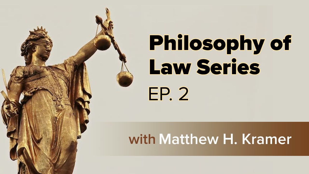 Objectivity and the Rule of Law (with Matthew H. Kramer) | Philosophy of Law #2