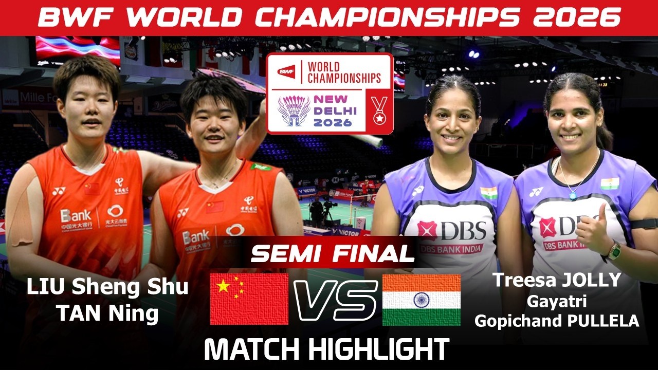 SEMI FINAL‼️LIU Sheng Shu TAN Ning vs Treesa JOLLY Gayatri Gopichand | World Championships 2026