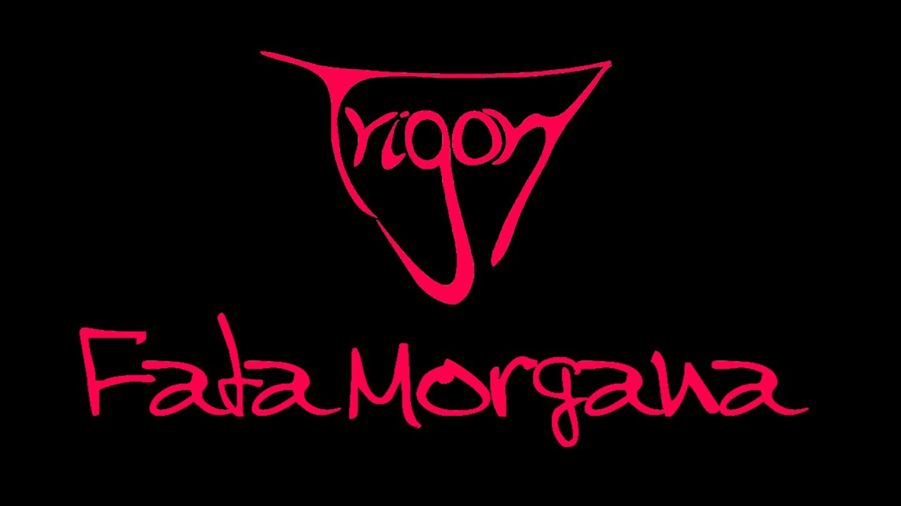 Fata Morgana, Trigon live im P8