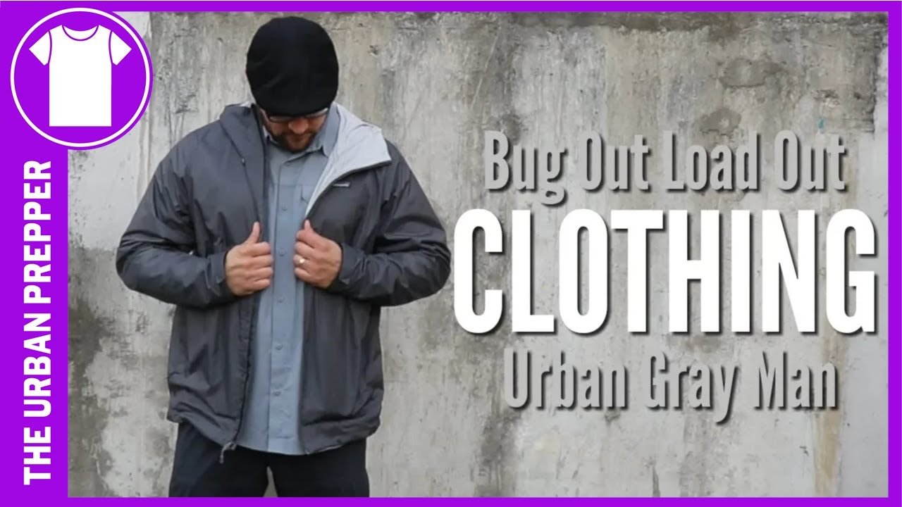 Bug Out Load Out Clothing | Urban Gray Man