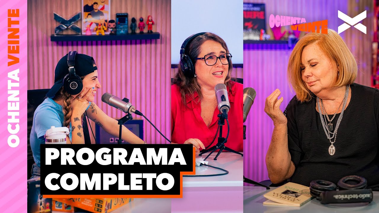 LAS CITAS DE MALENA GUINZBURG, BRI DOMÍNGUEZ Y MARTA GONZÁLEZ | COMPLETO 26/03 | #ochentaveinte