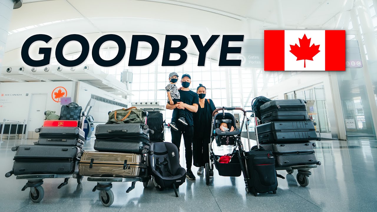 We are leaving Canada...