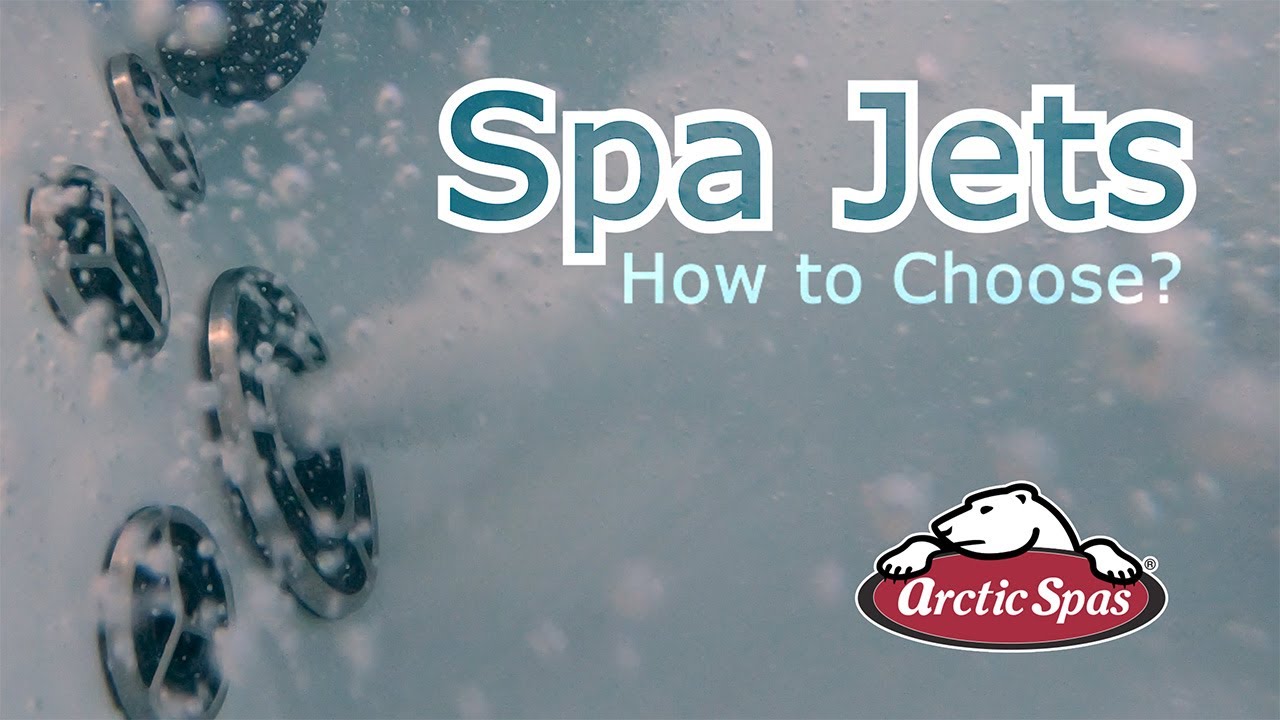 Spa Jets - How to Choose?
