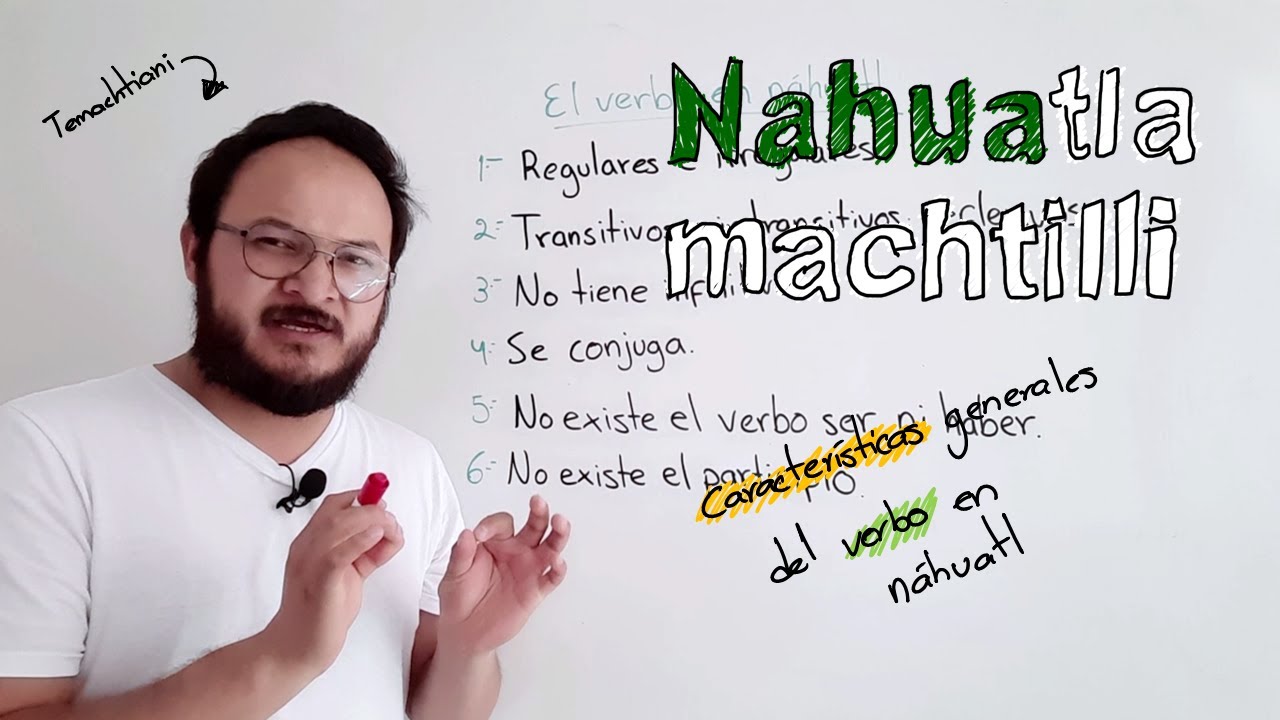 Verbo, características generales | Gramática | Lengua náhuatl
