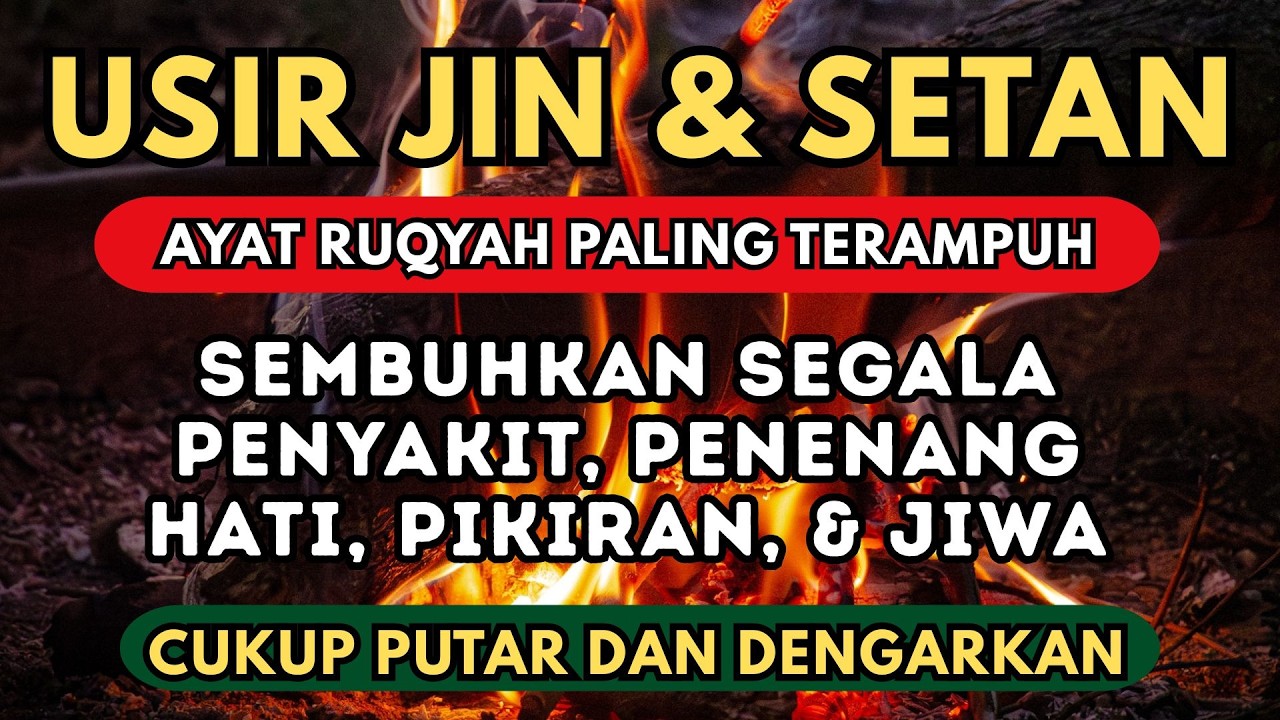 RUQYAH RUMAH & TUBUH PENGUSIR JIN DAN SIHIR, PENENANG HATI & PIKIRAN | AL QUR’AN TEDUH