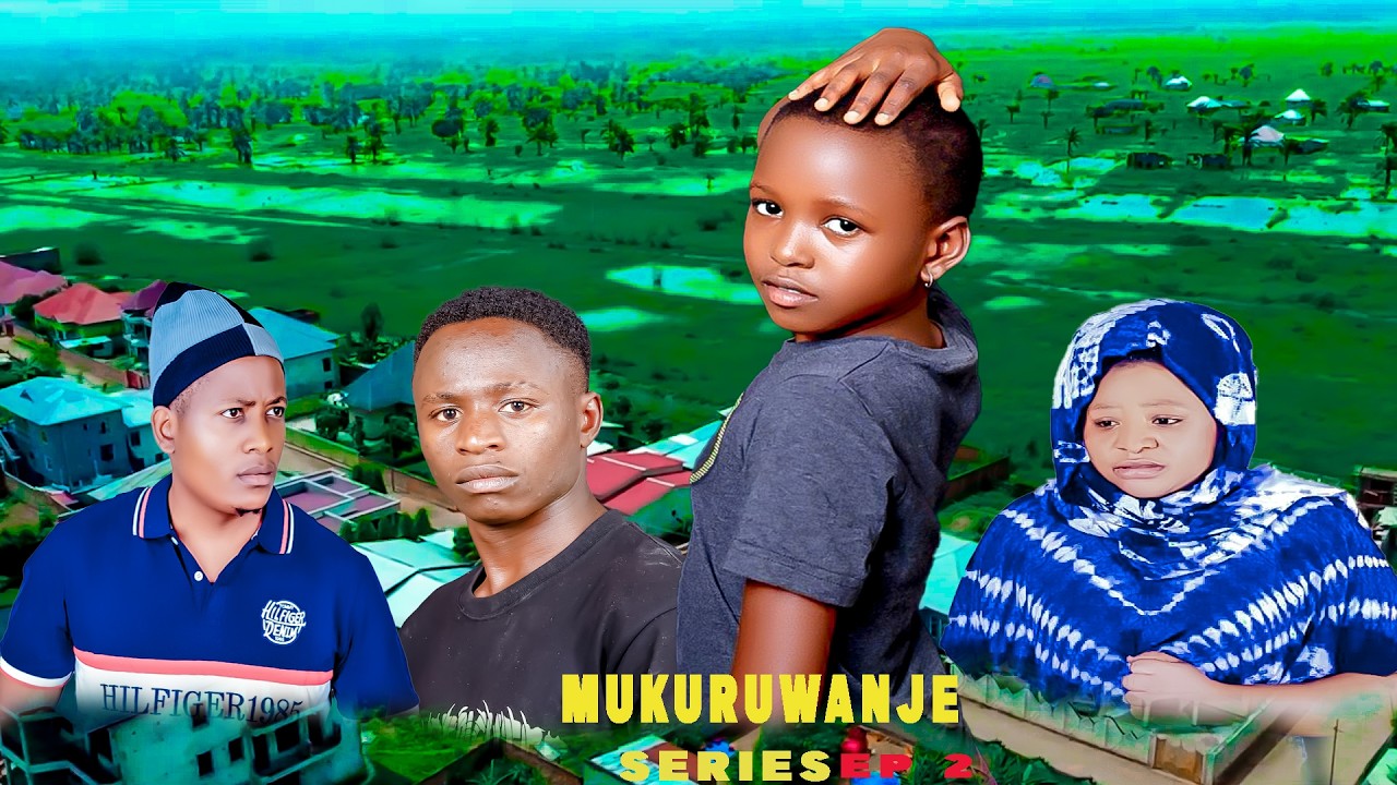 MUKURUWANJE SERIES  EP 02