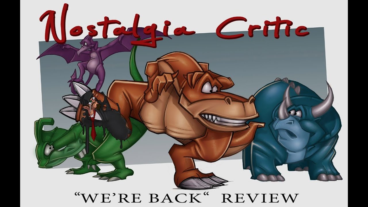We're Back - Nostalgia Critic