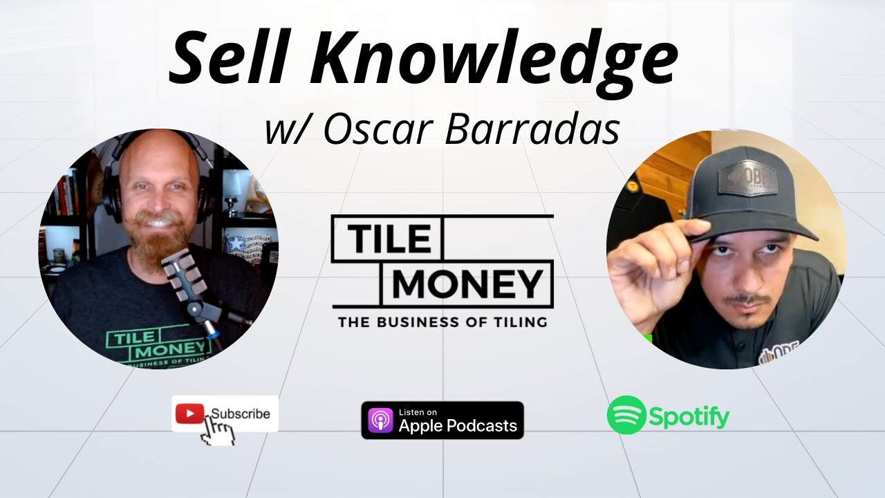 Essential Business Tips for Tile Contractors | Interview with Oscar Barrada | Tile Money Podcast