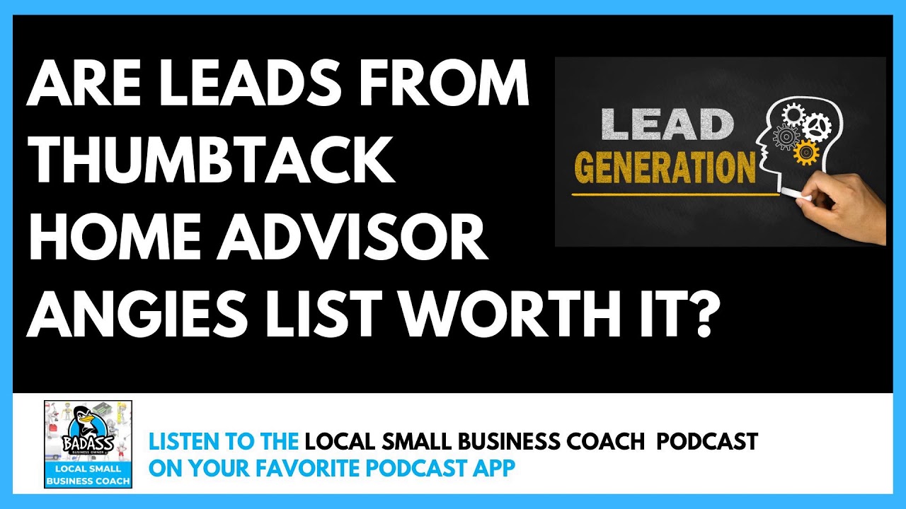 Are Leads from Thumbtack, Home Advisor, & Angie&rsquo;s List Worth It?