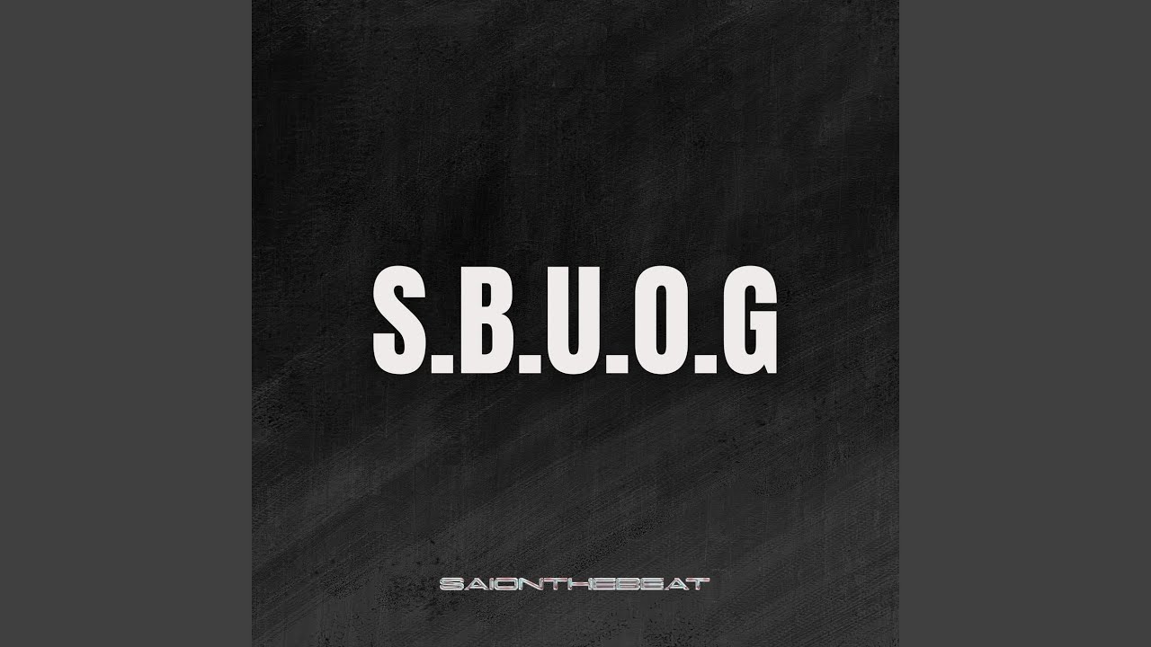 S.B.U.O.G (INSTRUMENTAL)