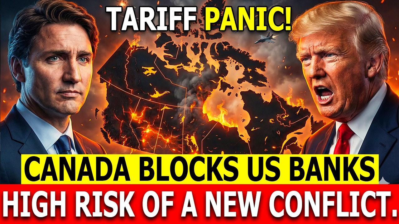 Why is Canada blocking American banks? Tariff Panic! (Market on the Edge?)